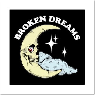 Broken Dreams Posters and Art